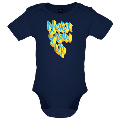 Never Grow Up Baby T Shirt