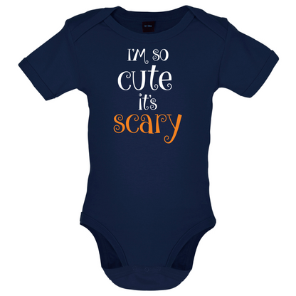 Im So Cute It Scary Baby T Shirt