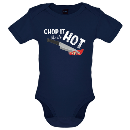 Chop It Like It's Hot Baby T Shirt