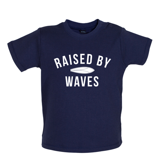 Raised By Waves Baby T Shirt