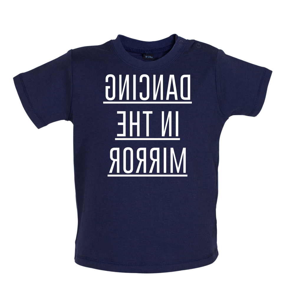 Dancing In The Mirror Baby T Shirt