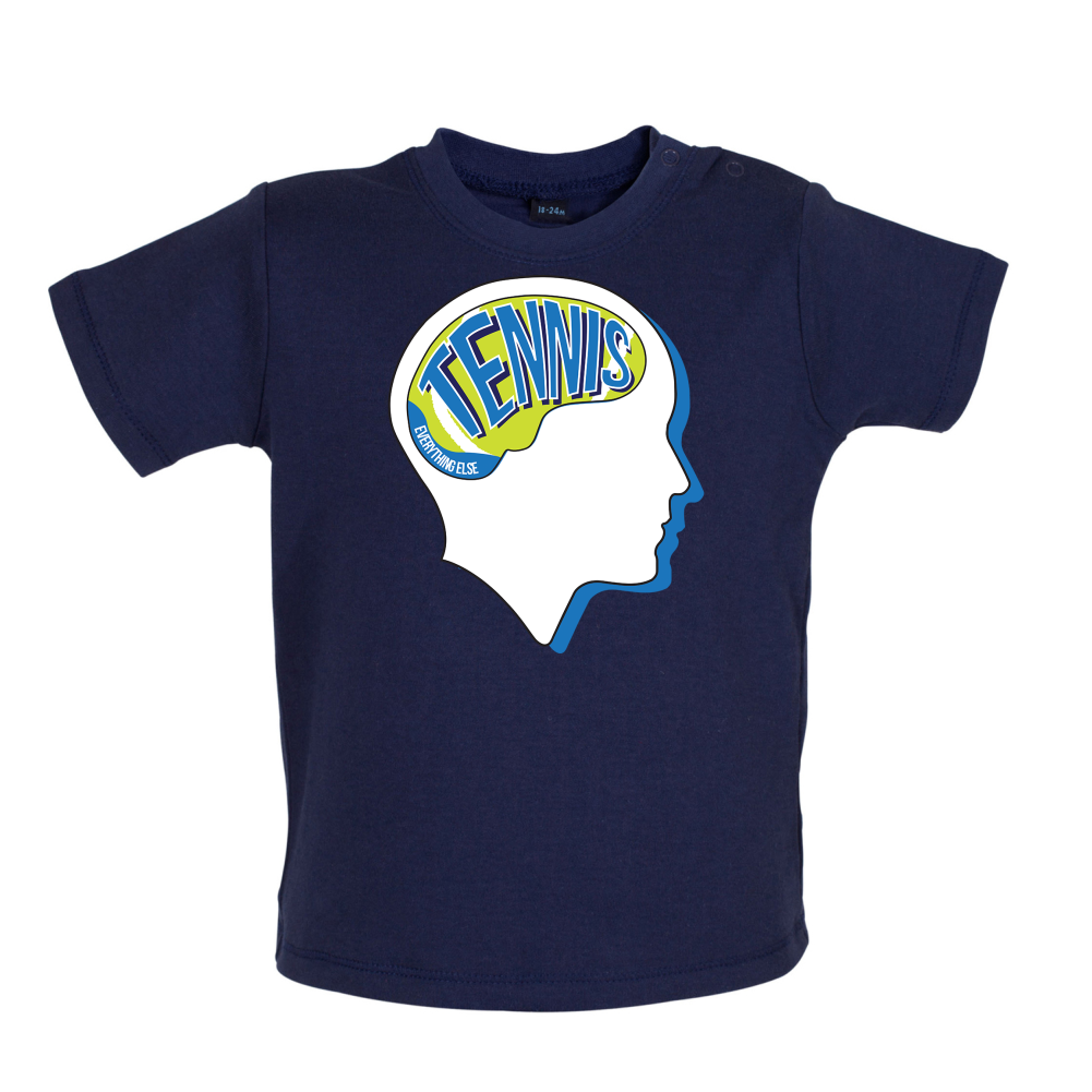 Tennis Is What I Think Baby T Shirt