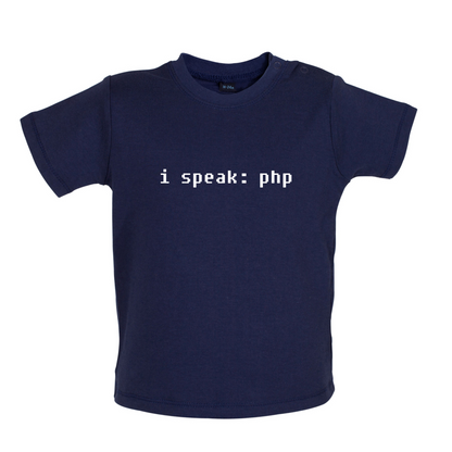 I Speak php Baby T Shirt