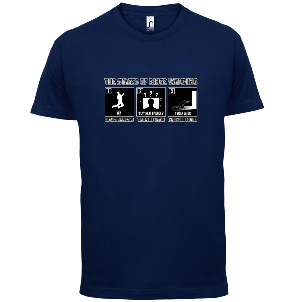 Stages Of Binge Watching T Shirt