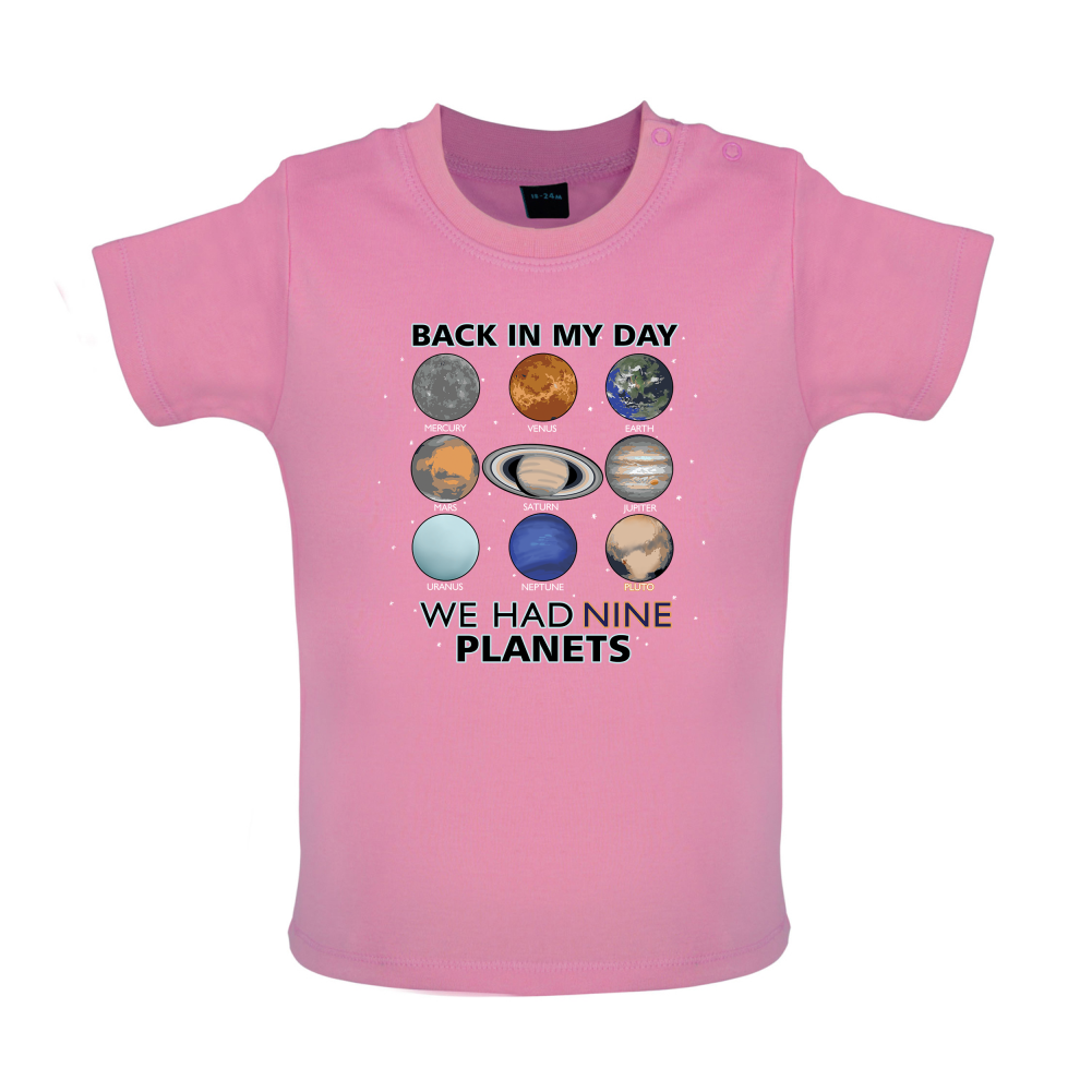 We Had Nine Planets Baby T Shirt