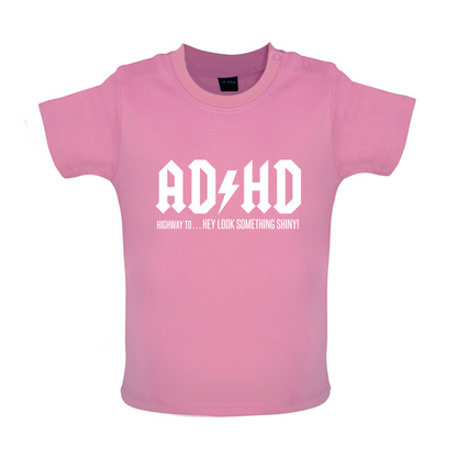 ADHD Baby T Shirt