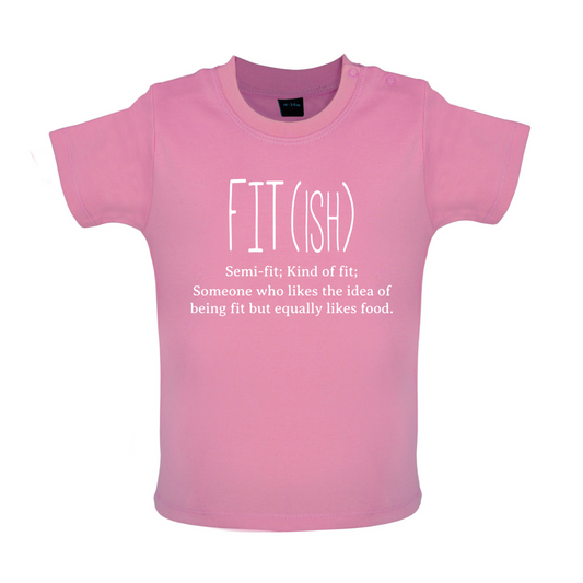 FITish Baby T Shirt