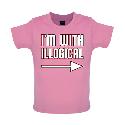 I'm With Illogical Baby T Shirt