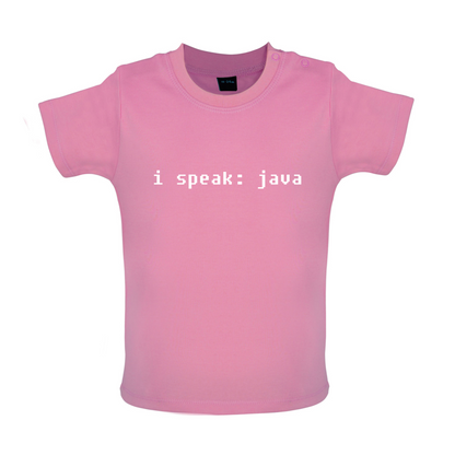 I Speak Java Baby T Shirt