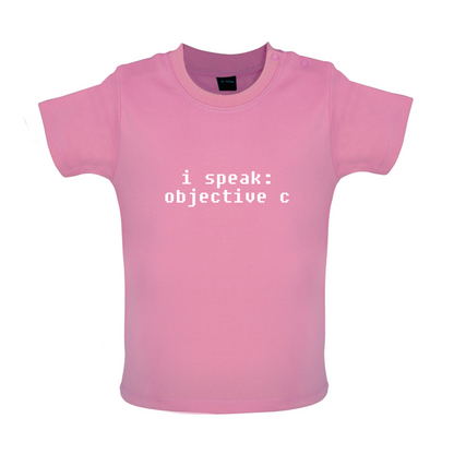 I Speak Objective C Baby T Shirt