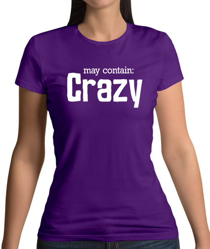 May Contain Crazy T Shirt