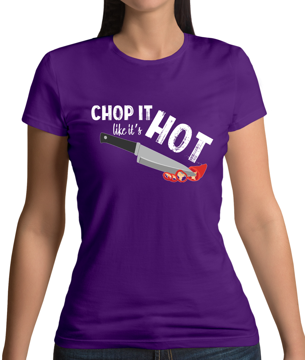 Chop It Like It's Hot T Shirt