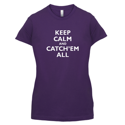 Keep Calm And Catch'em All T Shirt