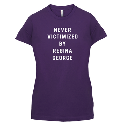 Never Victimized By Regina George T Shirt