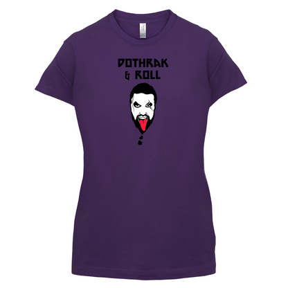 Dothrak and Roll T Shirt