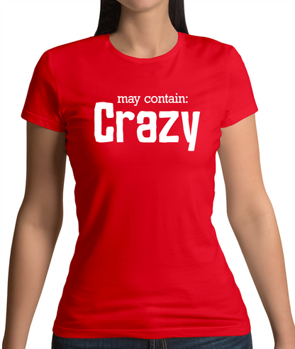 May Contain Crazy T Shirt