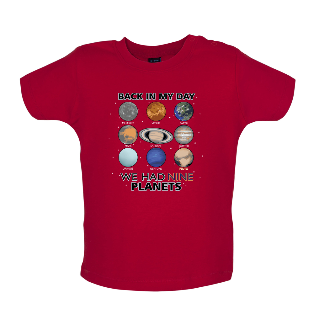 We Had Nine Planets Baby T Shirt