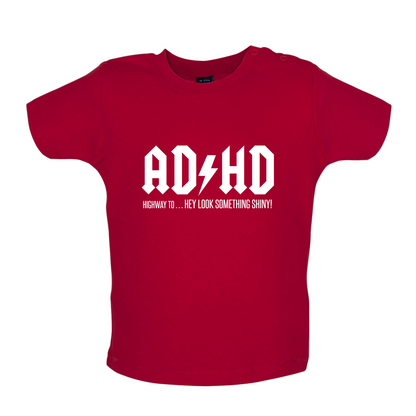 ADHD Baby T Shirt