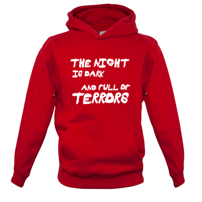 The Night Is Dark And Full Of Terrors Kids T Shirt