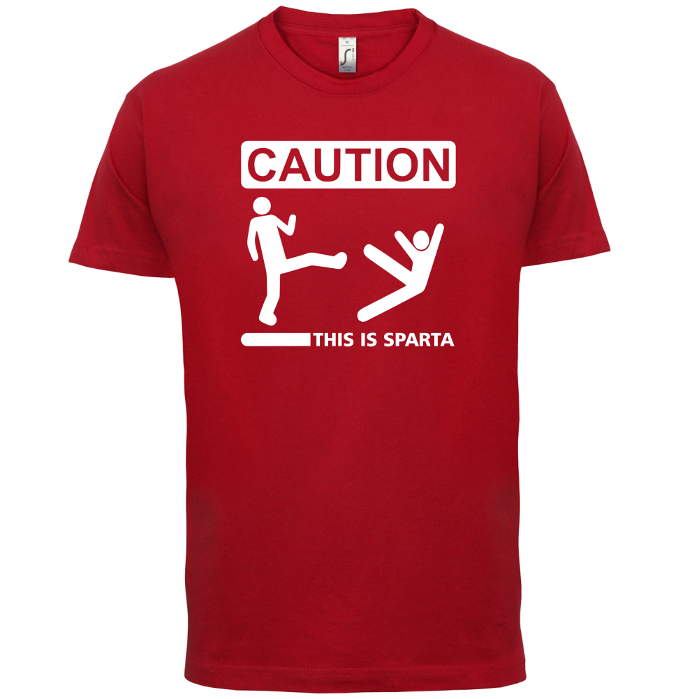 Caution This Is Sparta T Shirt