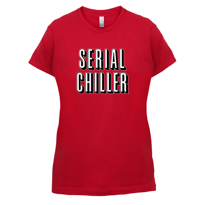 Serial Chiller T Shirt