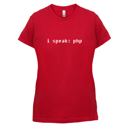 I Speak php T Shirt