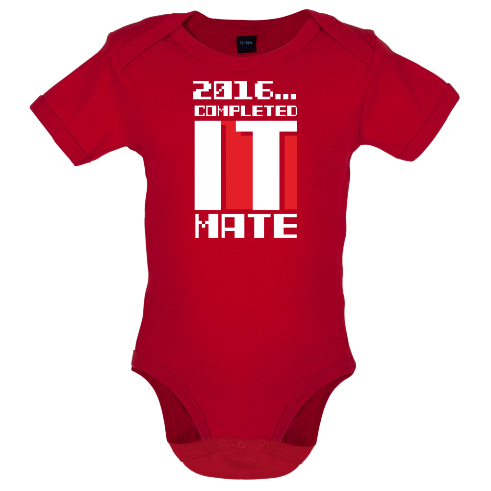 2016 Completed It Mate Baby T Shirt