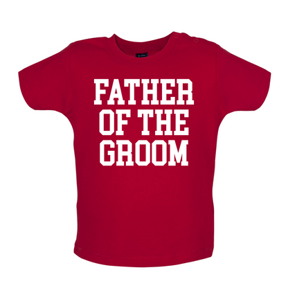 Father Of The Groom Baby T Shirt