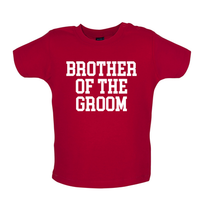 Brother Of The Groom Baby T Shirt