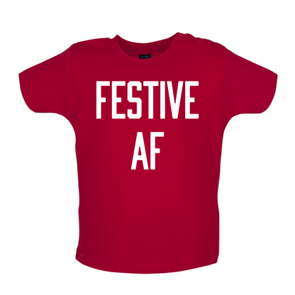 Festive AF Baby T Shirt