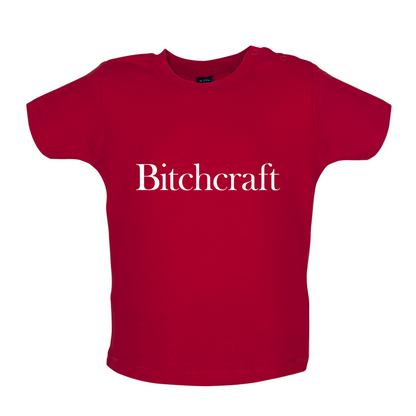 Bitch Craft Baby T Shirt