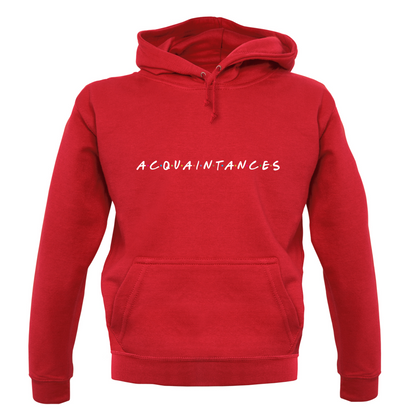 Acquaintances T Shirt