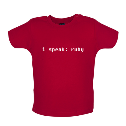 I Speak Ruby Baby T Shirt