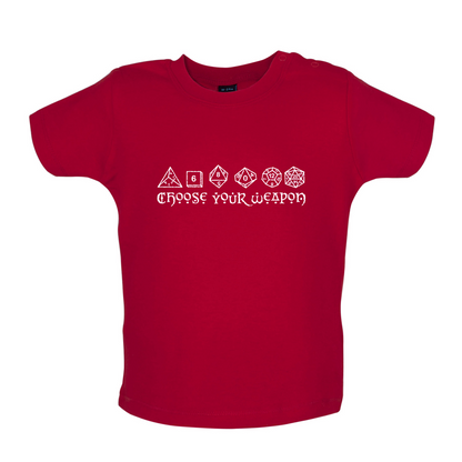 Choose your Weapon (D&D Dice) Baby T Shirt