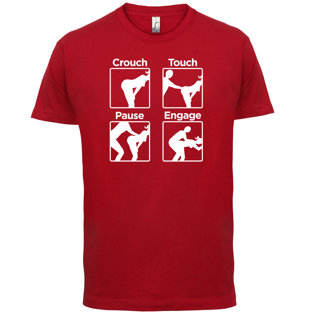 Crouch Touch Pause Engage T Shirt