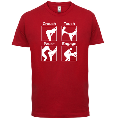 Crouch Touch Pause Engage T Shirt