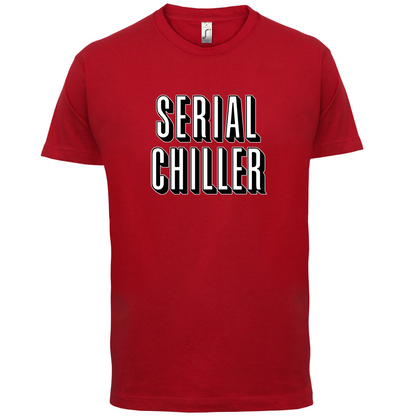 Serial Chiller T Shirt