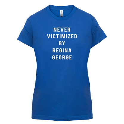 Never Victimized By Regina George T Shirt