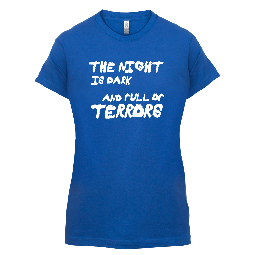 The Night Is Dark And Full Of Terrors T Shirt