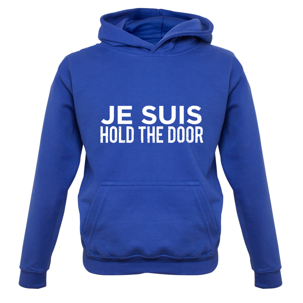 Je Suis Hold The Door Kids T Shirt