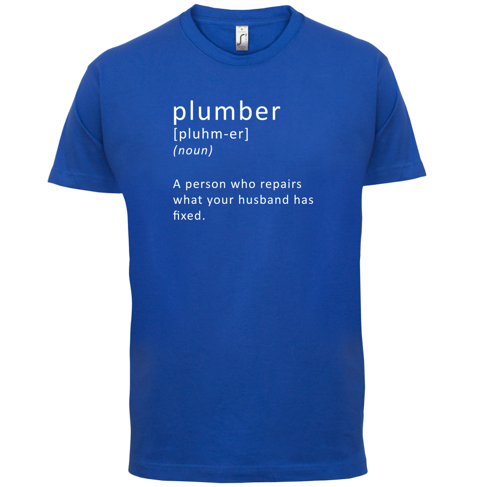 Plumber Definition T Shirt