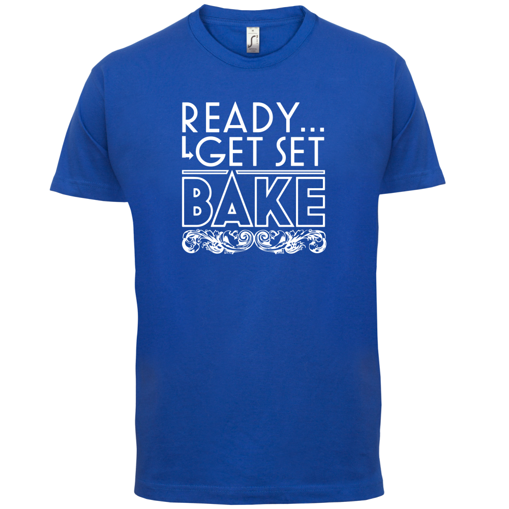 Ready Get Set Bake T Shirt