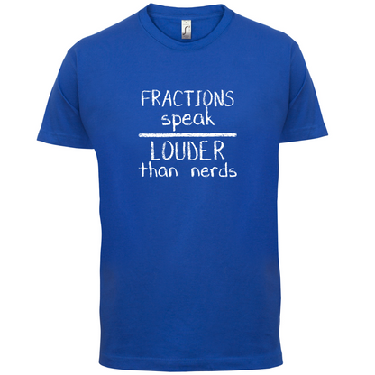 Fractions Louder Than Nerds T Shirt