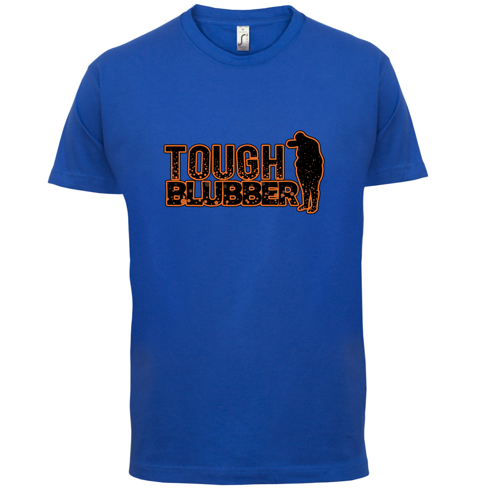 Tough Blubber T Shirt