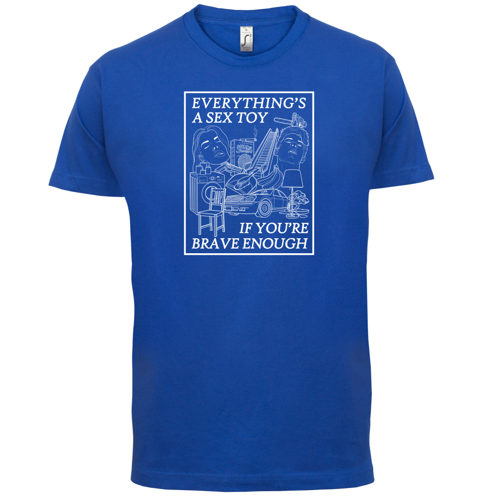 Everything's A Sex Toy T Shirt