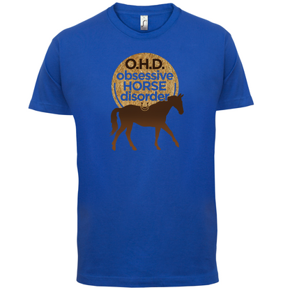 Obsessive Horse Disorder T Shirt