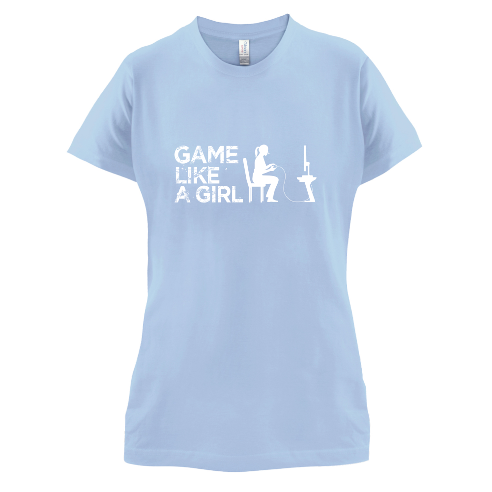 Game Like A Girl T Shirt