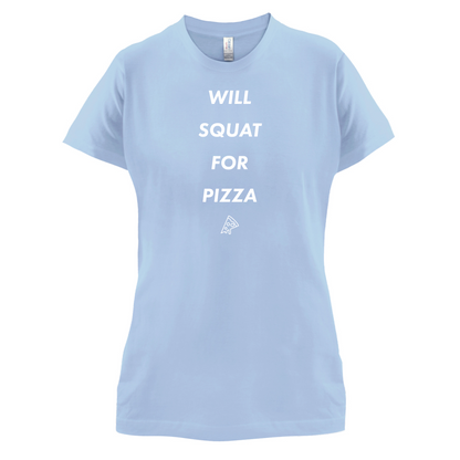 Squat For Pizza T Shirt