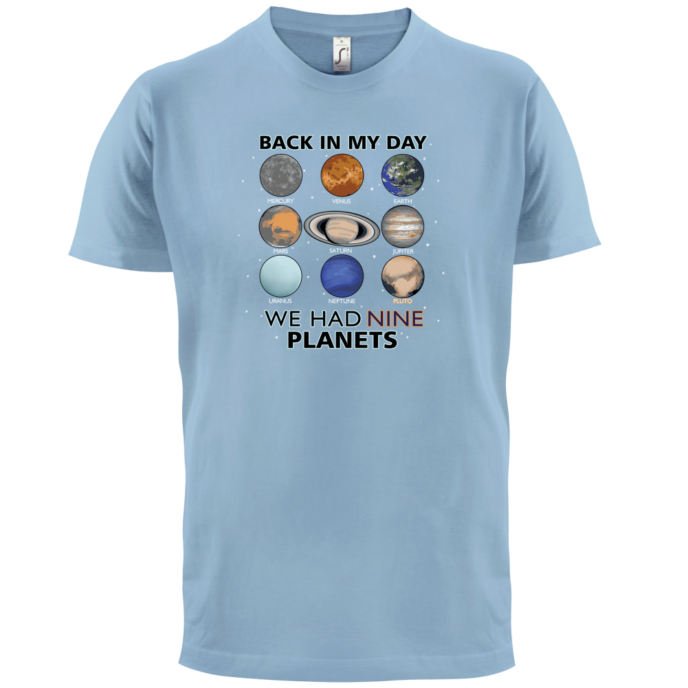 We Had Nine Planets T Shirt