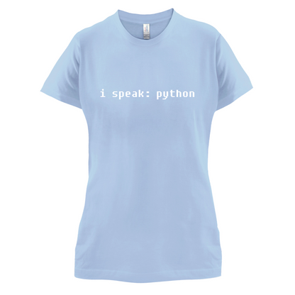 I Speak Python T Shirt
